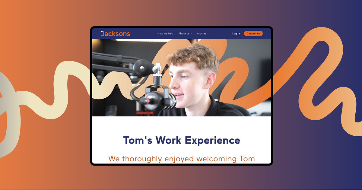 Tom Working Tom's Work Experience | Jacksons